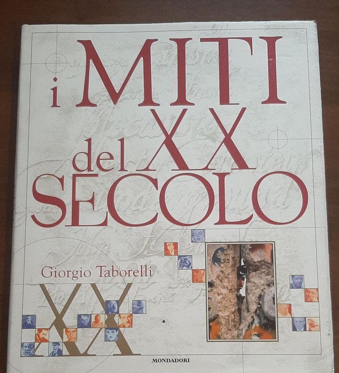 I miti del XX secolo