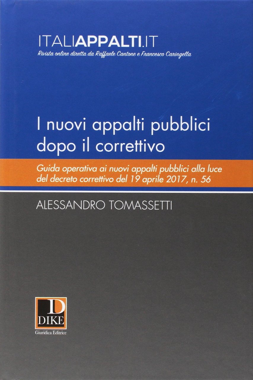 I nuovi appalti pubblici dopo il correttivo.