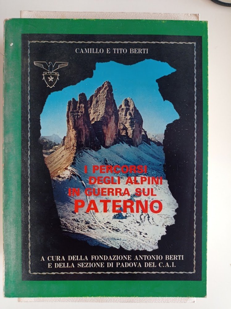 I percorsi degli alpini in guerra sul Paterno