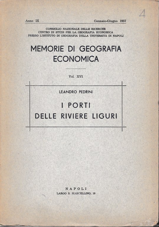 I Porti delle Riviere Liguri. Memorie di geografia economica vol. …