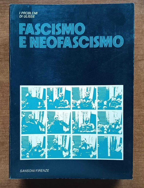 I problemi di Ulisse Fascismo e neofascismo