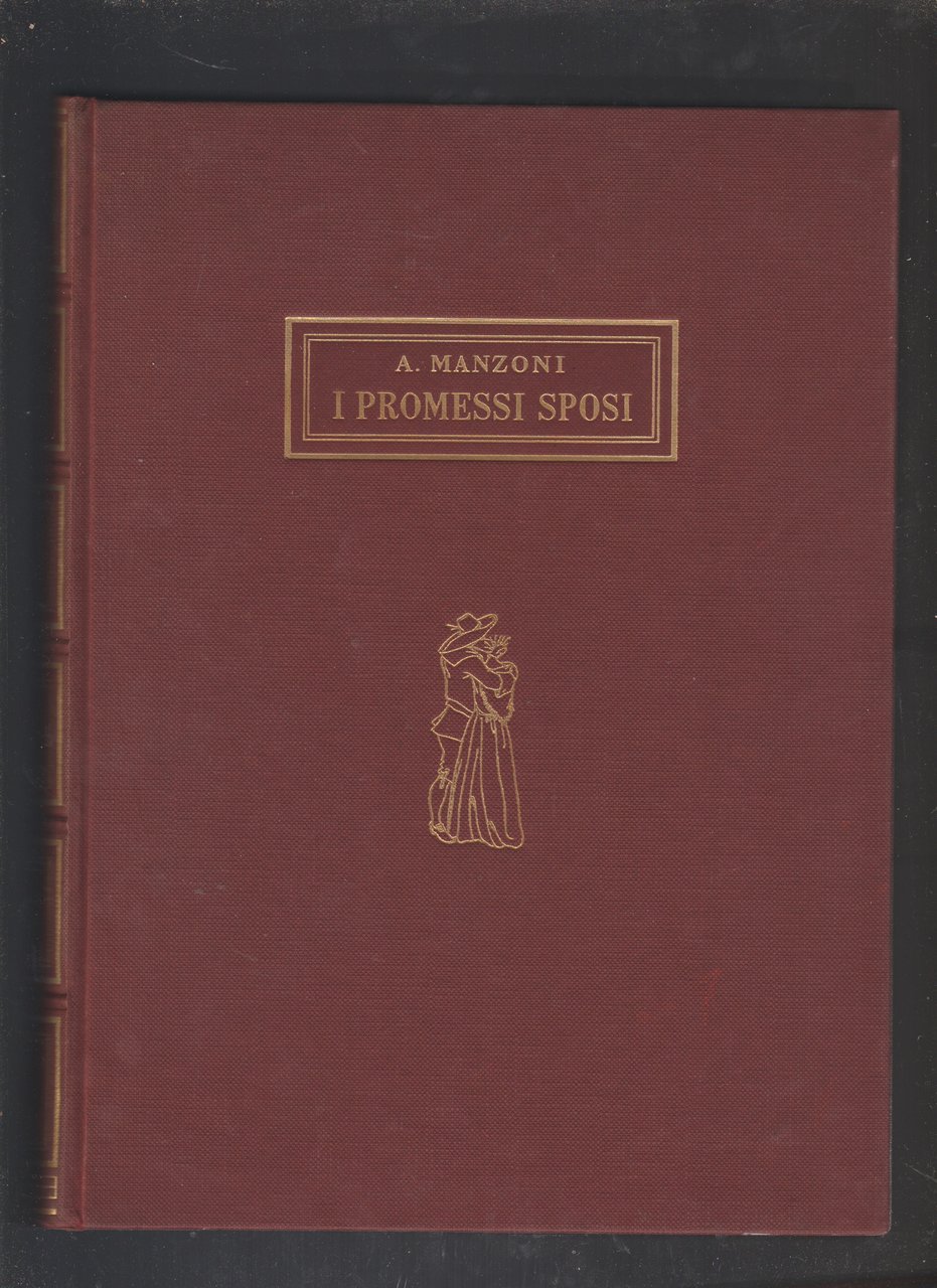 I PROMESSI SPOSI storia milanese del secolo XVII