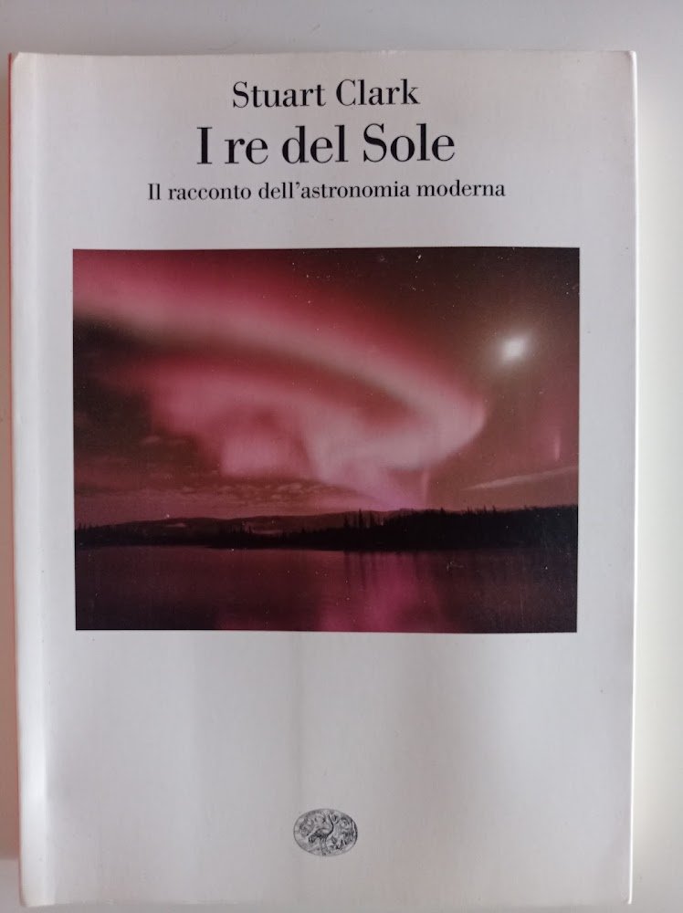 I re del sole. Il racconto dell'astronomia moderna | Immagine principale
