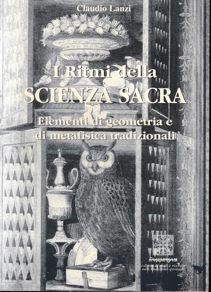 I ritmi della scienza sacra. Elementi di geometria e metafisica …