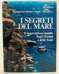 I SEGRETI DEL MARE - Il meraviglioso mondo degli Oceani …