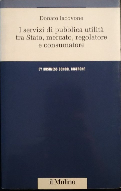 I servizi di pubblica utilità tra Stato, mercato, regolatore e … | Immagine Gallery 5