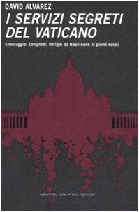 I servizi segreti del Vaticano. Spionaggio, complotti, intrighi da Napoleone … | Immagine principale