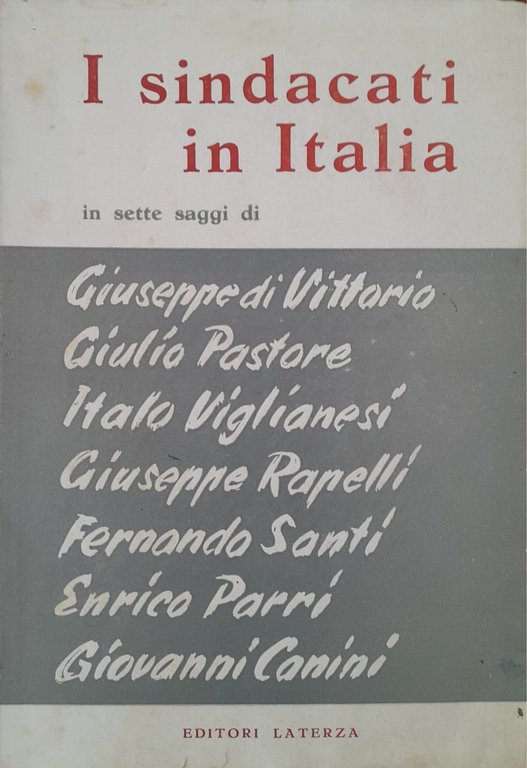 I sindacati in Italia in sette saggi.