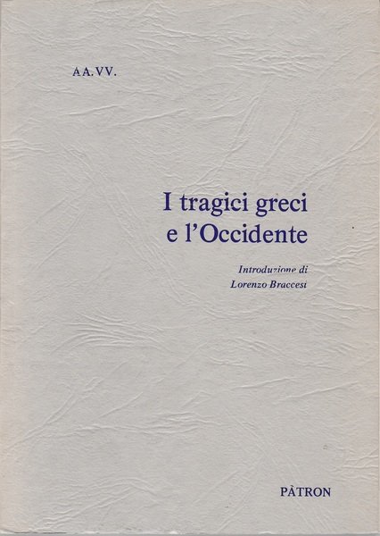 I tragici Greci e l'Occidente