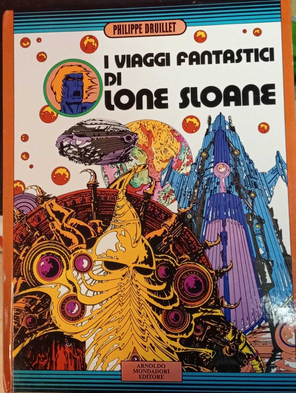 I viaggi fantastici di Lone Sloane.