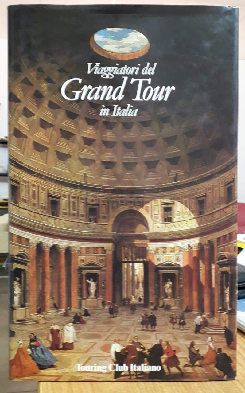 I viaggiatori del Grand Tour in Italia | Immagine principale