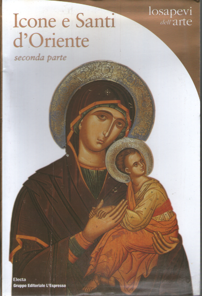 Icone e santi d'Oriente. Seconda parte.