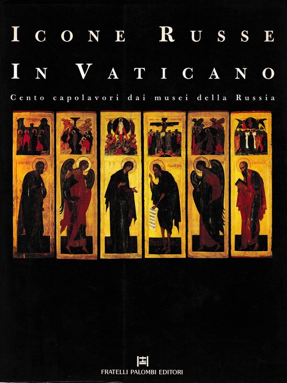 Icone Russe in Vaticano. Cento capolavori dai musei della Russia