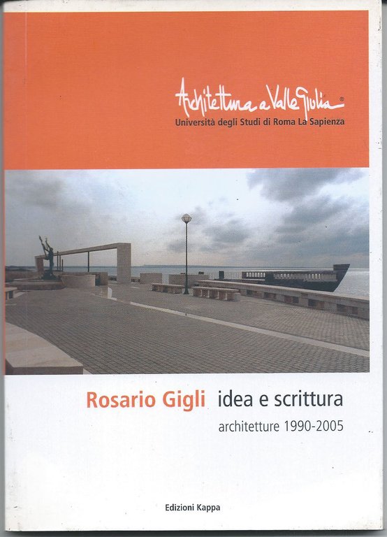 Idea e scrittura: Architetture 1990-2005