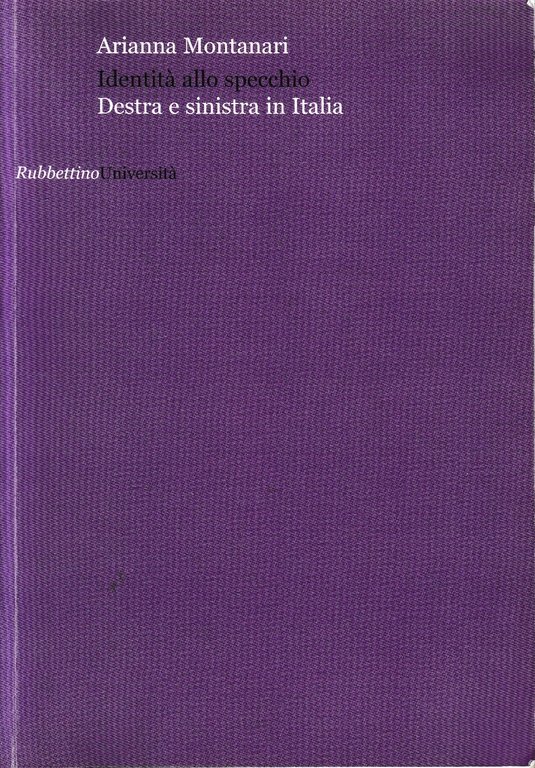 Identità allo specchio : destra e sinistra in Italia | Immagine Gallery 2