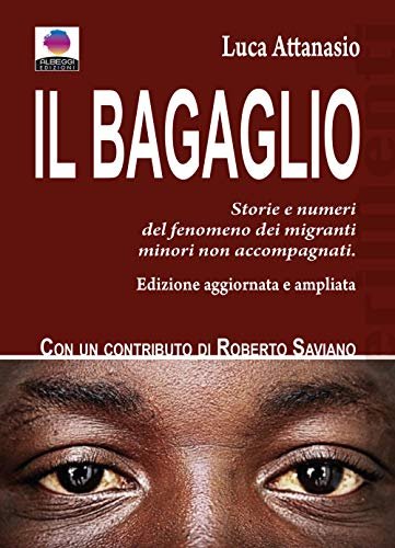 Il bagaglio. Storie e numeri del fenomeno dei migranti minori …