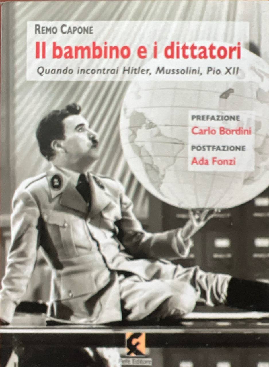Il bambino e i dittatori. Quando Incontrai Hitler, Mussolini, Pio …