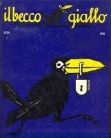 Il becco giallo. Dinamico di opinione pubblica.1924/1931. | Immagine Gallery 2
