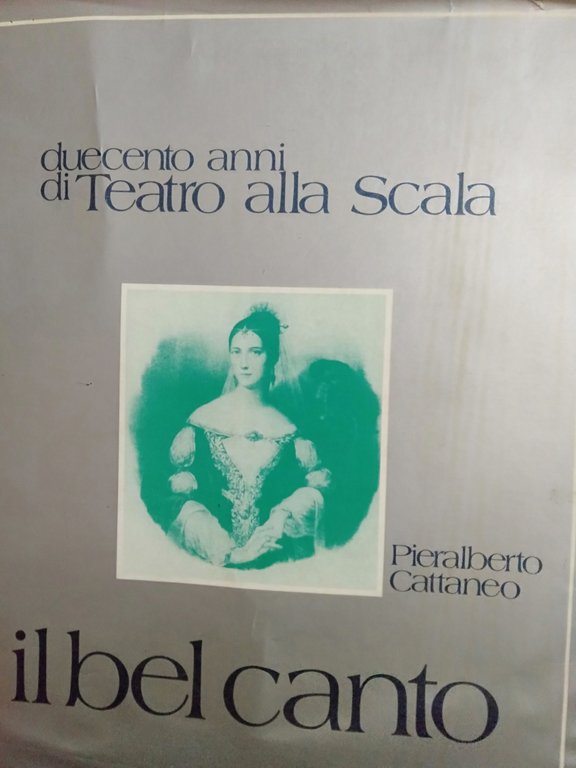 Il bel canto duecento anni di teatro alla scala | Immagine Gallery 2