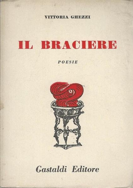 IL BRACIERE. POESIE