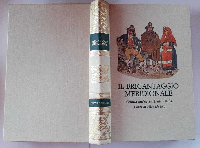 Il brigantaggio meridionale. Cronaca inedita dell'Unità d'Italia