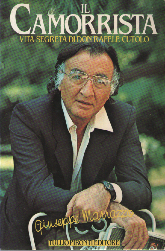 Il camorrista. Vita segreta di don Raffaele Cutolo. | Immagine principale
