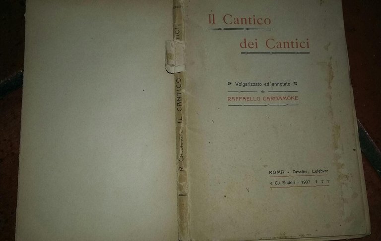 Il Cantico dei Cantici volgarizzato ed annotato da Raffaello Cardamone