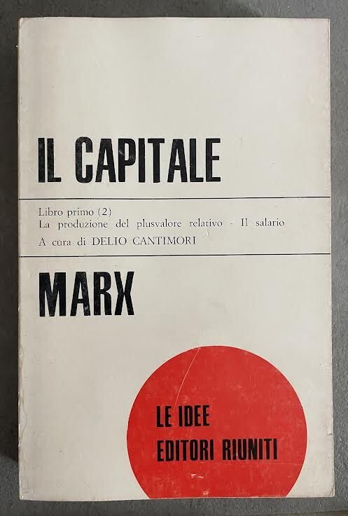 Il Capitale. Libro primo (2) La produzione del plusvalore relativo- … | Immagine principale