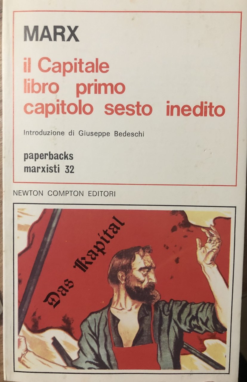 Il capitale. Libro primo, capitolo sesto inedito.