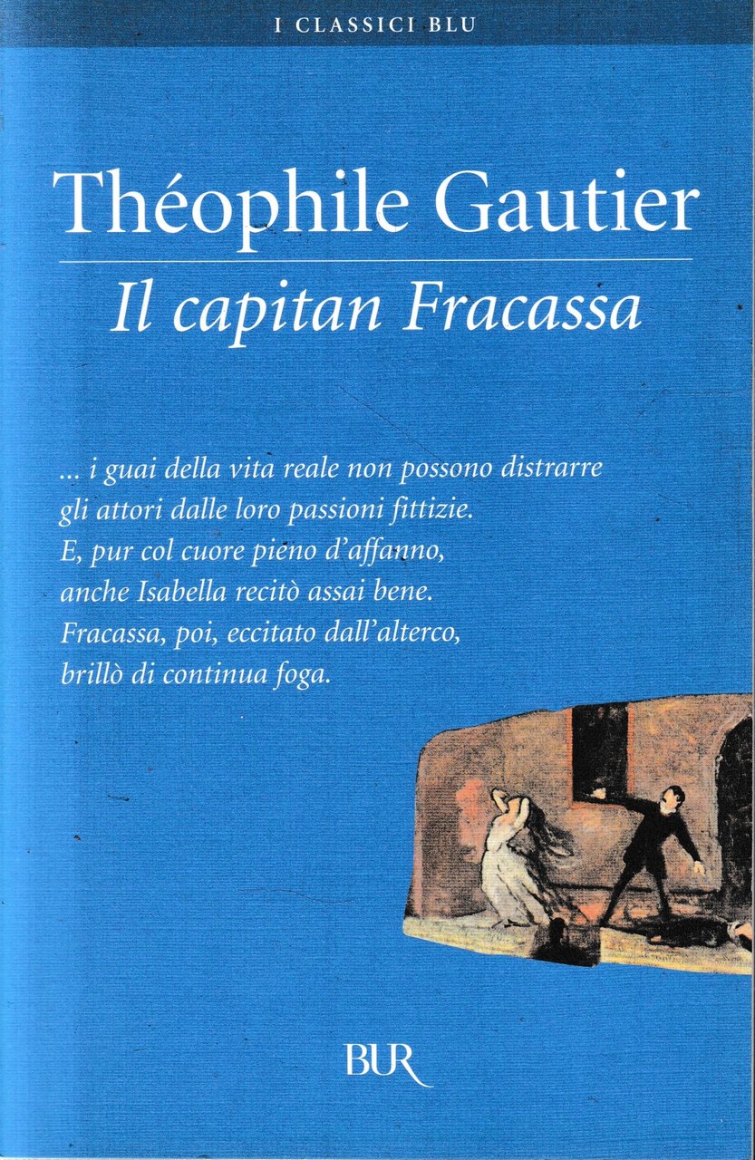 Il capitan Fracassa.