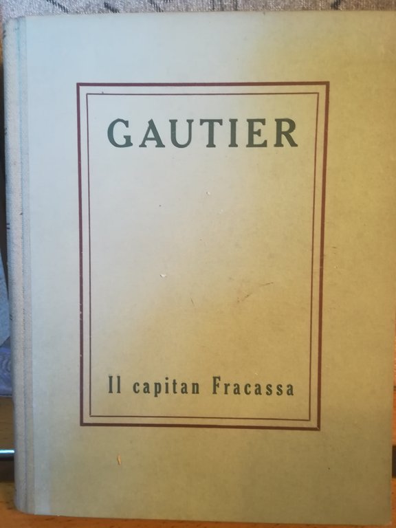 Il Capitan Fracassa. I. II.