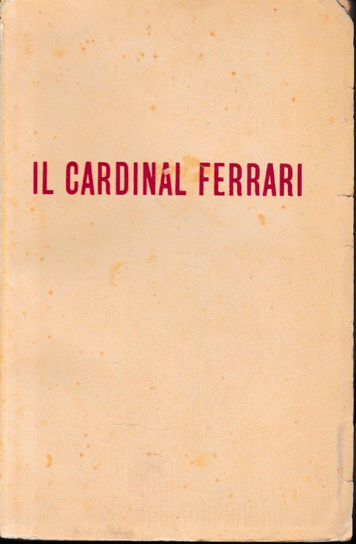 Il Cardinal Ferrari