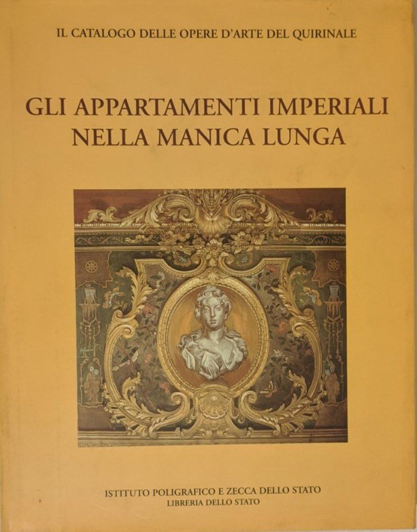 Il catalogo delle opere d'arte del Quirinale. Vol. 1: Gli …