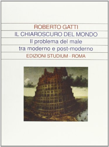 Il chiaroscuro del mondo. Il problema del male tra moderno … | Immagine Gallery 2