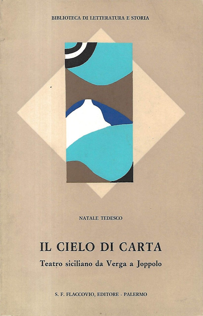 Il cielo di carta. Teatro siciliano da Verga a Joppolo.