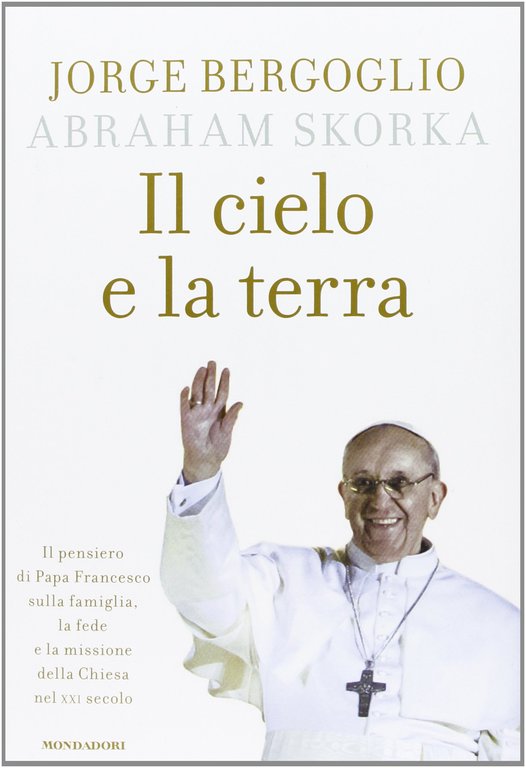 Il cielo e la terra.