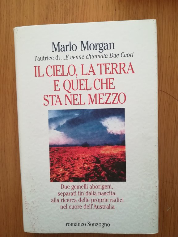 Il cielo, la terra e quel che sta nel mezzo