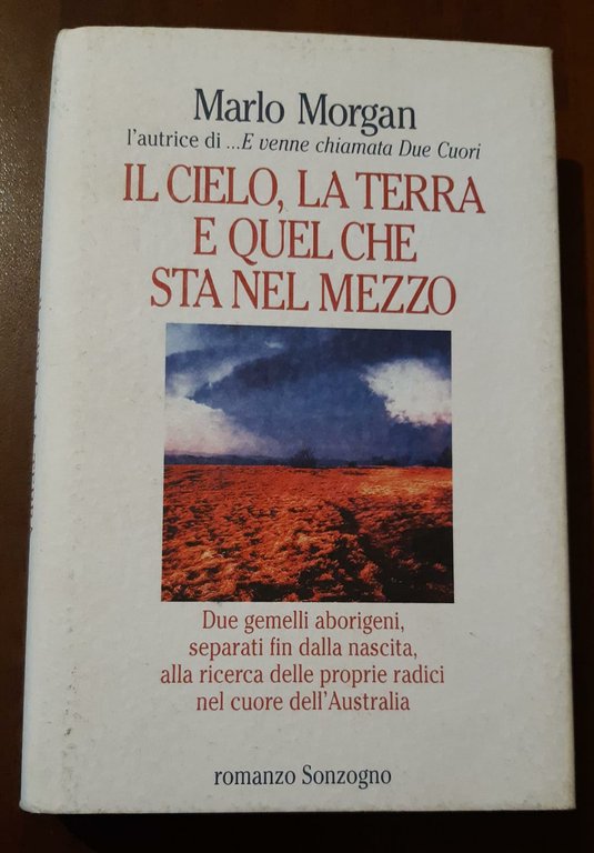 Il cielo, la terra e quel che sta nel mezzo