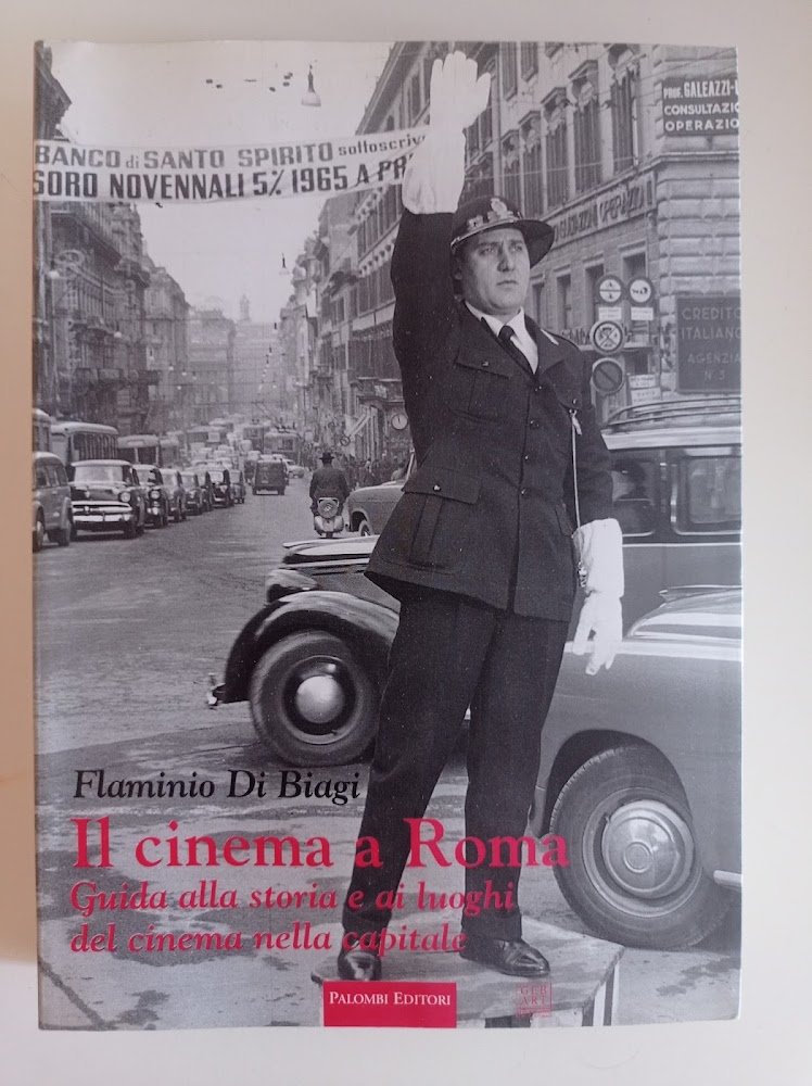 Il cinema a Roma. Guida alla storia e ai luoghi …