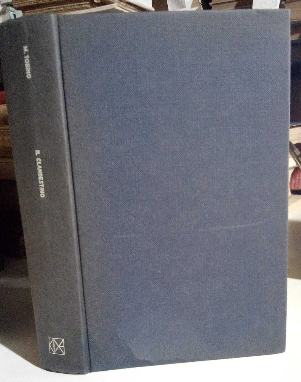 Il clandestino. Premio Strega 1962.