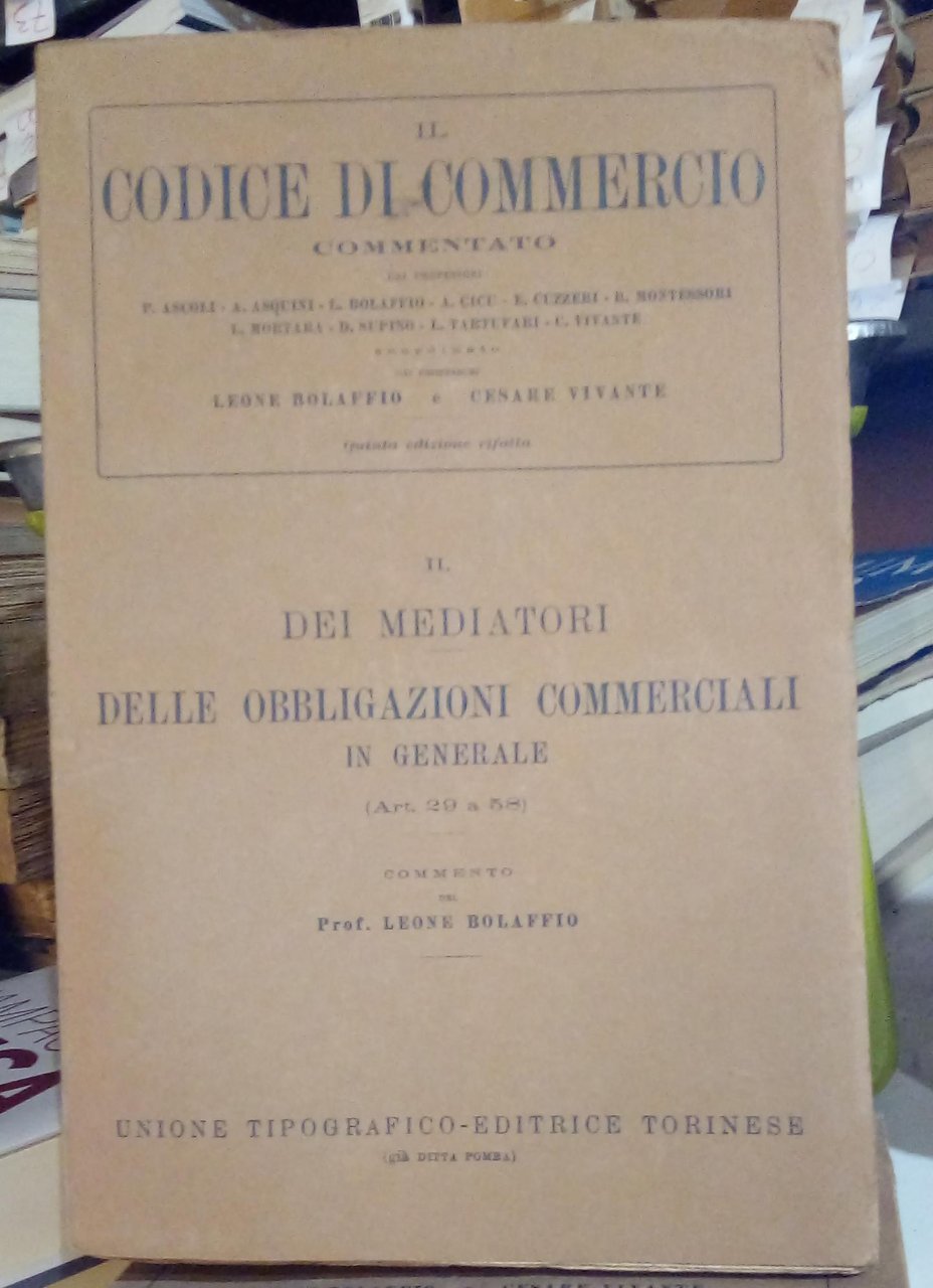 Il Codice di Commercio commentato, vol. II: dei mediatori (art. …