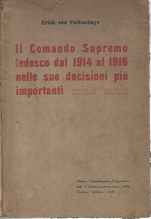 Il Comando Supremo tedesco dal 1914 al 1916 nelle sue …