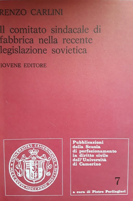 Il comitato sindacale di fabbrica nella recente legislazione sovietica