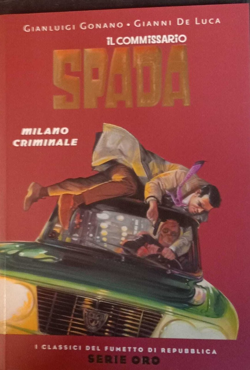 Il commissario Spada. Milano criminale.
