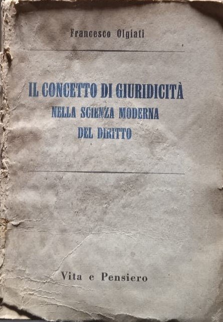 Il concetto di giuridicità nella scienza moderna del diritto