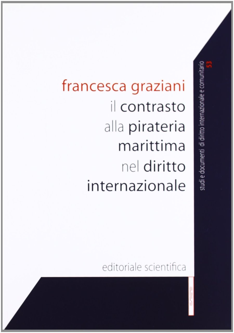 Il contrasto alla pirateria marittima nel diritto internazionale