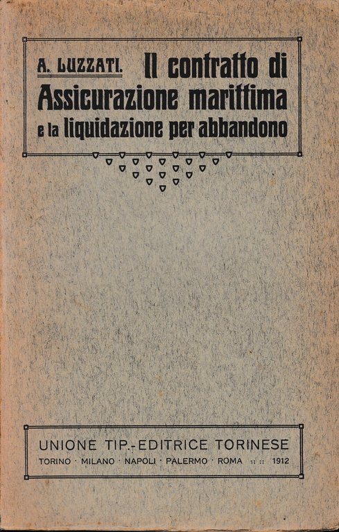 Il contratto di Assicurazione marittima e la liquidazione per abbandono