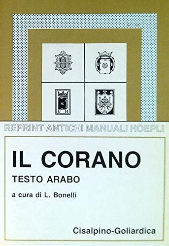 Il Corano. Testo arabo  (rist. anast. Hoepli, 1937)