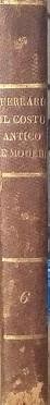 Il costume antico e moderno ovvero storia...Tomo VI. Del Tibet, …