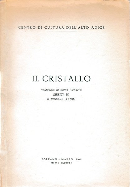 Il Cristallo. Rassegna di varia umanità. Anno 4 - n. …